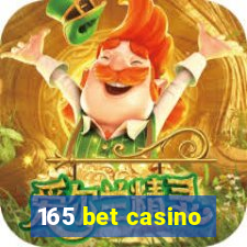 165 bet casino